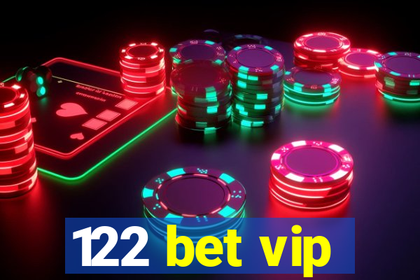 122 bet vip