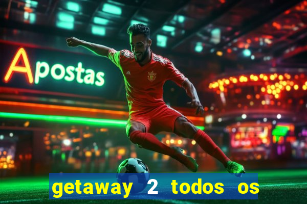 getaway 2 todos os carros liberados 2024