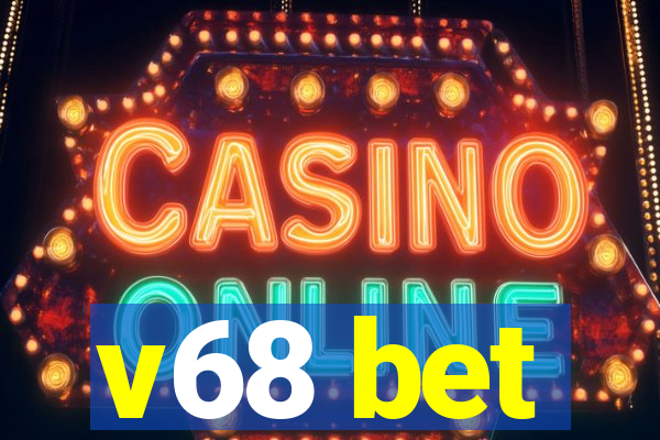 v68 bet