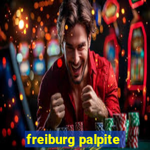 freiburg palpite