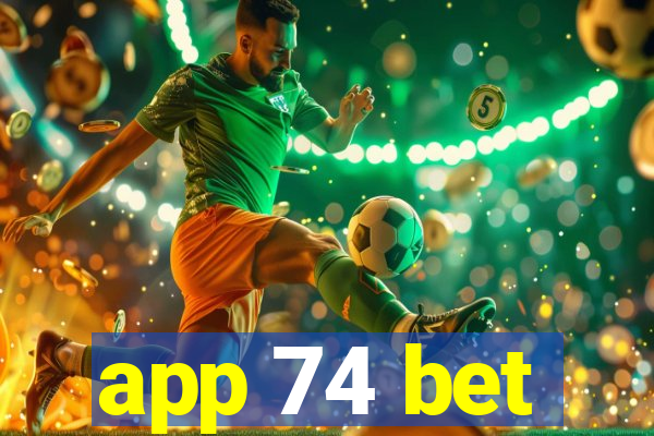 app 74 bet