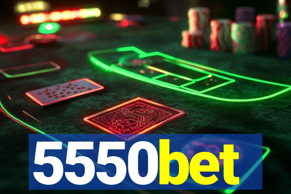 5550bet