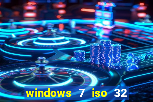 windows 7 iso 32 bits pt-br download