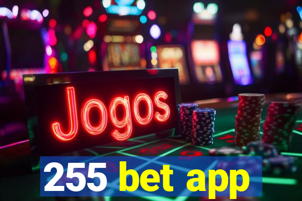 255 bet app