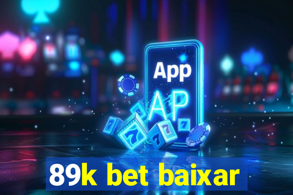 89k bet baixar