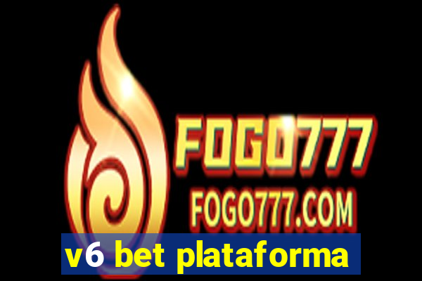 v6 bet plataforma