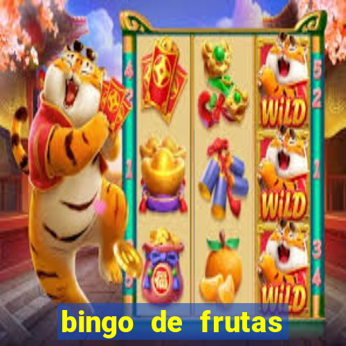 bingo de frutas para imprimir pdf