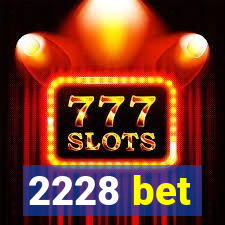 2228 bet