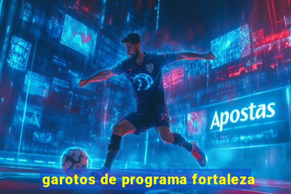 garotos de programa fortaleza