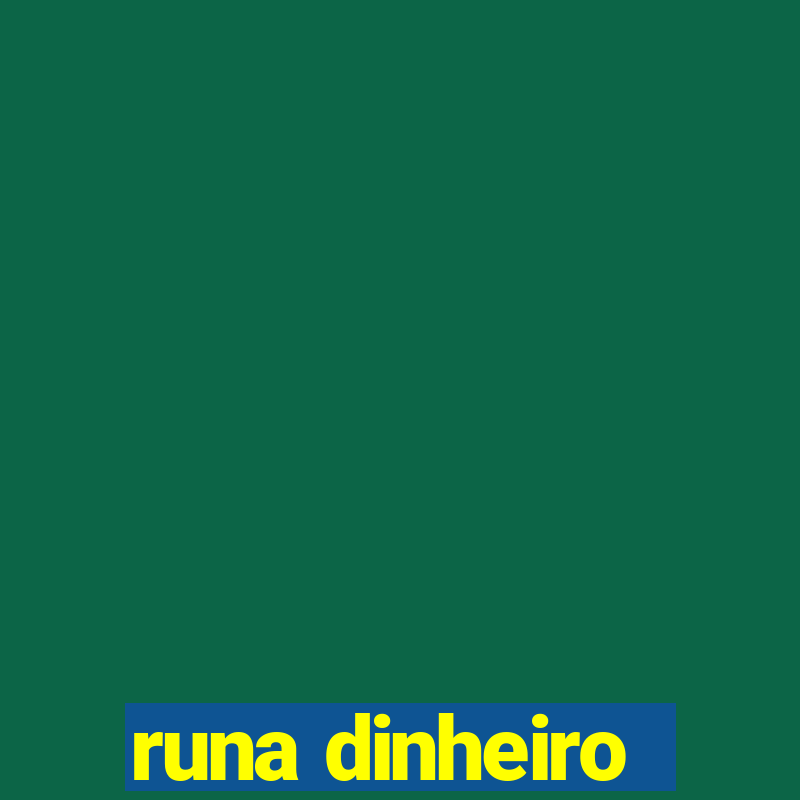 runa dinheiro