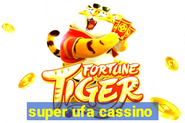 super ufa cassino