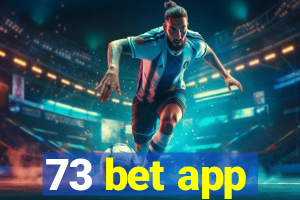 73 bet app