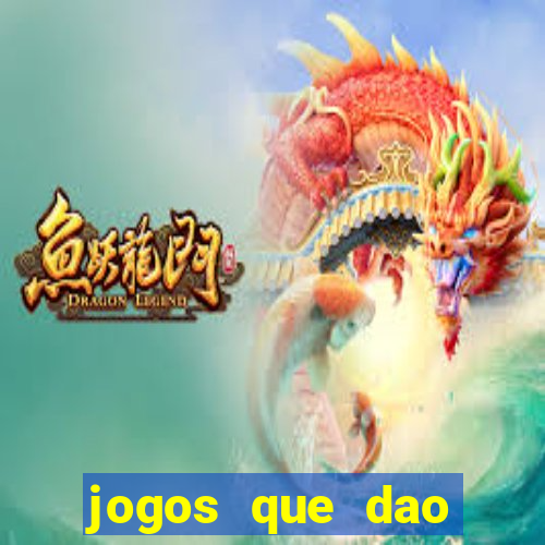 jogos que dao dinheiro sem deposito