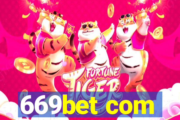 669bet com