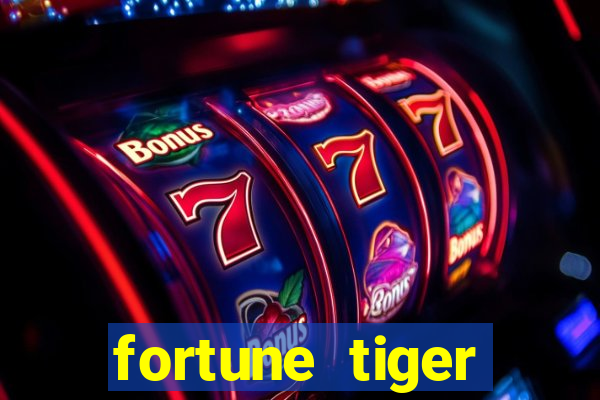 fortune tiger depósito mínimo