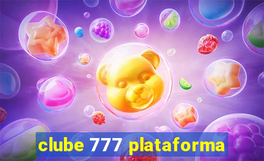 clube 777 plataforma