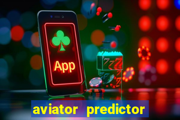 aviator predictor v4.0 activation code