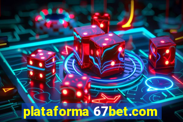 plataforma 67bet.com