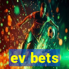 ev bets