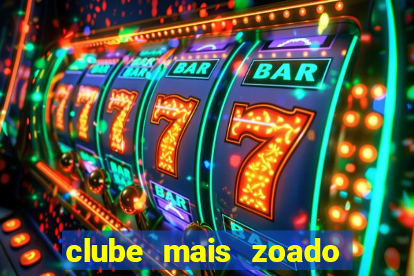 clube mais zoado do mundo