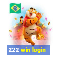 222 win login