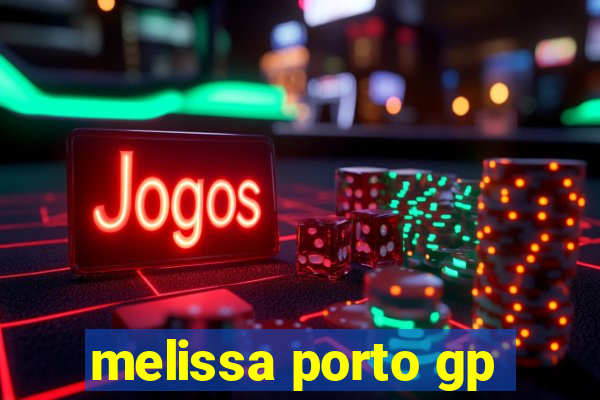 melissa porto gp