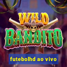 futebolhd ao vivo