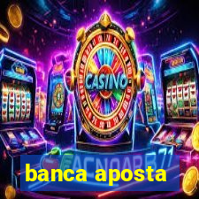 banca aposta