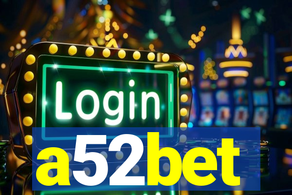 a52bet