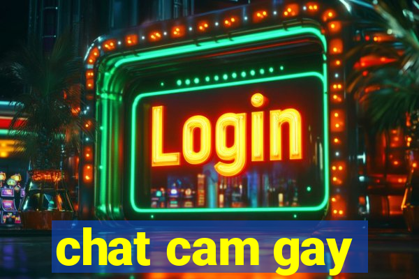 chat cam gay