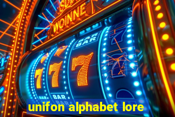 unifon alphabet lore