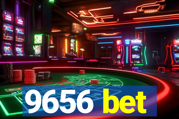 9656 bet