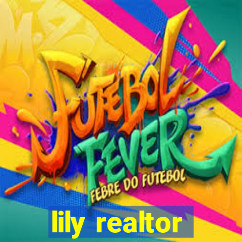 lily realtor