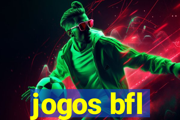 jogos bfl