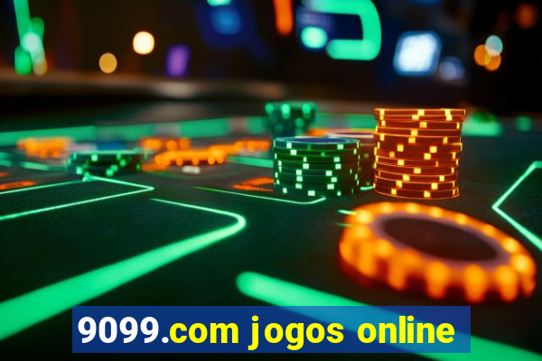 9099.com jogos online