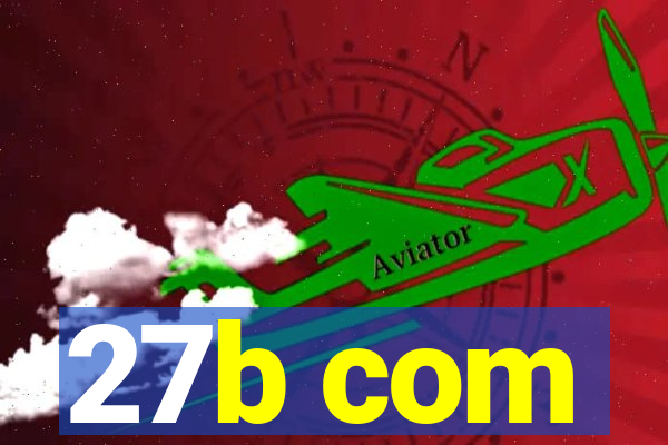 27b com