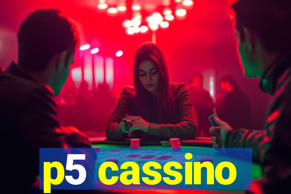 p5 cassino