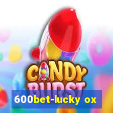 600bet-lucky ox