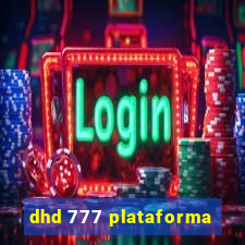 dhd 777 plataforma