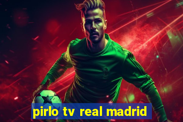 pirlo tv real madrid