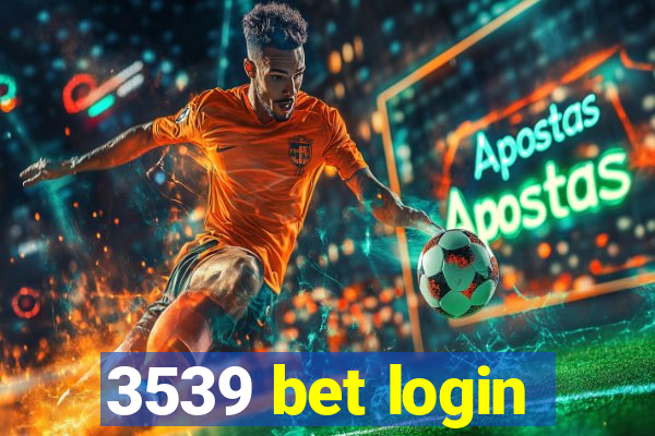 3539 bet login