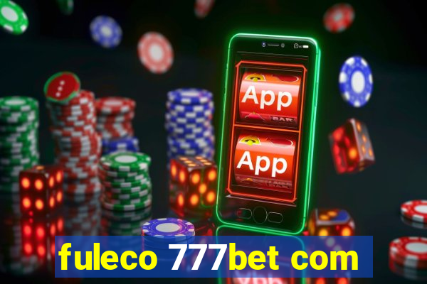 fuleco 777bet com