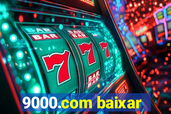 9000.com baixar