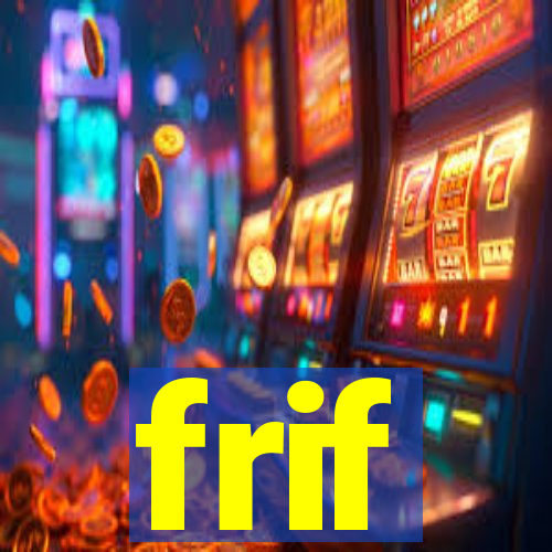 frif