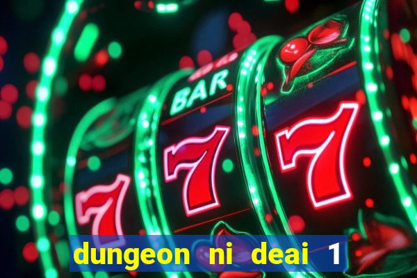 dungeon ni deai 1 temporada dublado