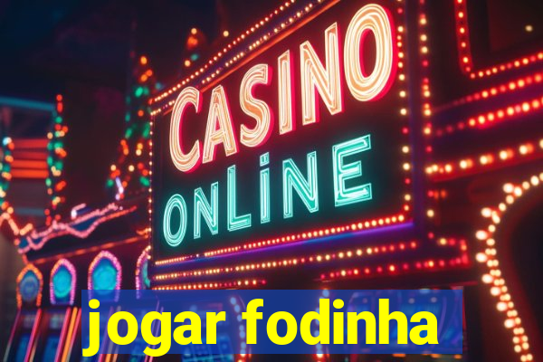 jogar fodinha