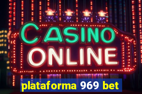 plataforma 969 bet