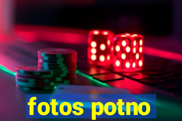 fotos potno