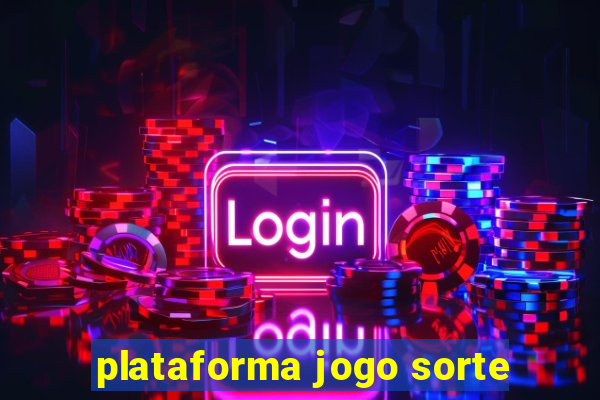 plataforma jogo sorte