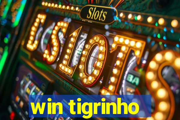 win tigrinho